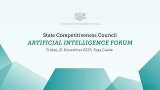 Artificial Intelligence Forum organized by State Competitiveness Commission at the Riga Castle