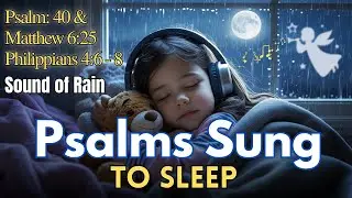 A New Song of Hope – Psalm 40 Lullaby | Rest in God’s Presence Tonight
