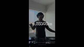 SESIÓN 002 djset - elequivoco