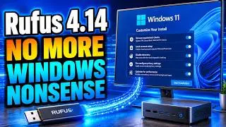 Rufus 4.14 Just Got Released | Windows 11 Installs Will Never Be the Same