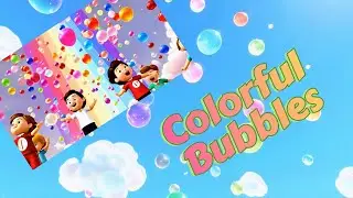 🎈 Colorful Bubbles 🎵 | Fun Bubble Song for Kids | 3D Cartoon Animation