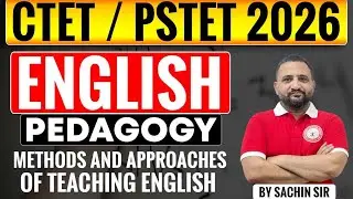 CTET / PSTET 2026 English Pedagogy 🔥 Methods & Approaches Explained | PSTET Coaching Chandigarh