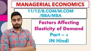Price Elasticity of Demand | Factors Affecting Elasticity of Demand | Managerial Economics in Hindi