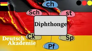 Deutsche Diphthonge/ German Diphthonge/ Diphthonge ( sch,ch,ck,st,sp..)/ Phonetik/ Deutsch Akademie