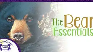 The Bear Essentials - Storytime Anytime A Twin Sisters&reg; PODCAST