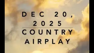 Billboard Top 60 Country Airplay (Dec 20, 2025)