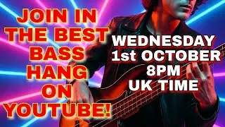 It's All About The BASS Tonight! Bring Your Questions! (Live Chat 133)