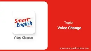 Voice Change/Grammar/Smart English