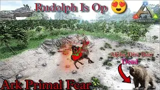 Rudolph Toh OP Hai ||Alpha Dire Bear || ARK Primal Fear || ARK EP 19 || Almighty Abhi ||