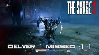 The Surge 2 - Delver ( Missed :) )