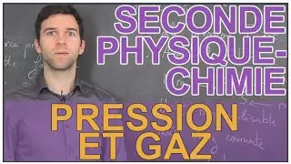 Pression et gaz - Physique-Chimie - Seconde - Les Bons Profs