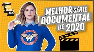 MELHOR S&Eacute;RIE DOCUMENTAL de 2020 com Nat&aacute;lia Bridi | #PremioAs20 🏆