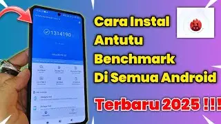 Cara Instal Antutu Benchmark Terbaru 2025 Di Semua Hp Android | Mudah Dan Tanpa Ribet