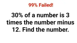 30% of a number is 3 times the number minus 12. A Ukraine Math Test #math #percentages #ukraine