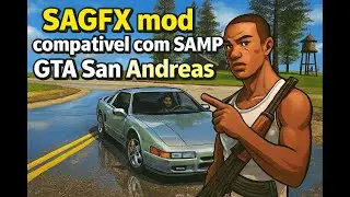 MOD GRAFICO PC FRACO SAGFX PEGANDO NO GTA SA SAMP | Nao e ENB e SKYGFX | SAGFX MOD | 2026