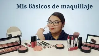 Mis Básicos de Maquillaje 💁🏽‍♀️ | De Todo Un Poco ✨