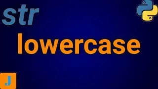 How To Make A String Lowercase In Python