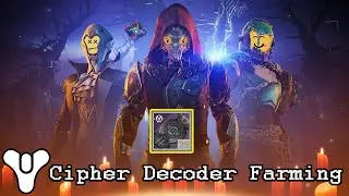 Cipher Decoder Farming (The Best Methods) - Destiny 2 Guide