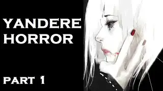 2 Absolutely Terrifying TRUE YANDERE Horror Stories from 2CHAN