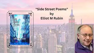 #SideStreetPoems #ElliotMRubin #UrbanPoetry #PoetryCollection #LiteraryAnalysis #AmericanPoetry