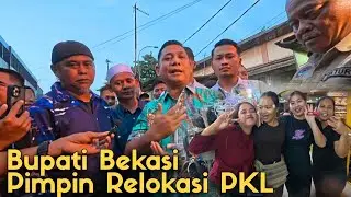 BUPATI BEKASI PIMPIN LANGSUNG RELOKASI PKL SGC, BLUSUKAN KE DALAM PASAR CIKARANG