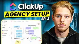Starting Your ClickUp Agency Setup from Zero. EP 2