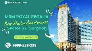 M3M Royal Regalia Sector 67 || Best Studio Apartment in Gurgaon