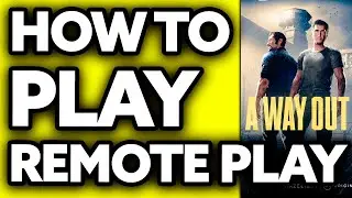 How To Play a Way Out Remote Play (Very Easy!)