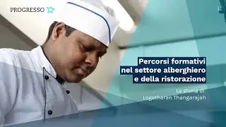 Un sogno diventato realtà grazie a Progresso - Percorsi formativi nel settore della ristorazione