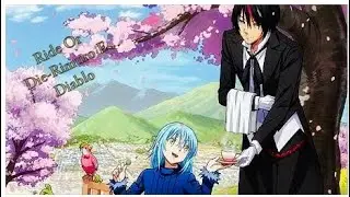 Ride Or Die-🎵Rimuru Tempest e Diablo🎵