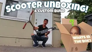 SCOOTER UNBOXING & CUSTOM BUILD!