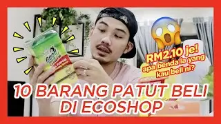 10 BARANG PATUT BELI DI ECOSHOP RM2.10