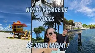 Notre voyage de Noces en Floride - Partie 2 Découverte et visite de Miami