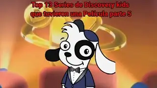 Top 13 Series de Discovery kids que tuvieron una Pel&iacute;cula parte 5