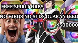 FREE SPIRIT ORBS NO VIRUS NO STDS GUARANTEED  BLEACH BRAVE SOULS 3D ACTION GAME HACK FREE💯💯💯🔥🔥🔥