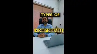 TYPES OF KIDNEY DISEASES #shorts