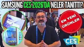 Samsung CES 2026 Stand Turu | Yapay Zek&acirc;lı TV&rsquo;ler ve Akıllı Ev Vizyonu, birbiriyle konuşan teknoloji
