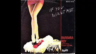 BARBARA ROY AND ECSTASY&nbsp;If you want me (1981)