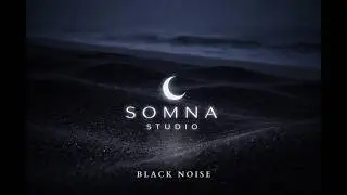 8 Hours Deep Sleep &middot; Black Noise &middot; Somna Studio