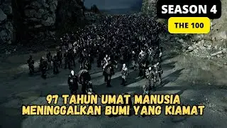 (S4) KINI 100 REMAJA DARI ANGKASA DITURUNKAN KEMBALI KE BUMI ‼️ Alur Cerita THE 100