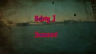 BOBZY J-innocent (official audio