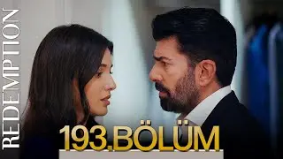 Esaret 193. B&ouml;l&uuml;m | Redemption Episode 193
