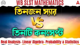 WB SLST Math Class 2025 | Mathematics Demo Class | Real Analysis- Linear Algebra- Probability