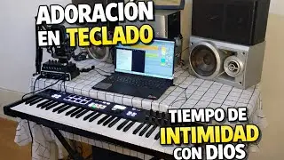 Adoración en Teclado | Tiempo de Intimidad con Dios 🎹 | Adorando con Adrián