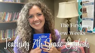 Teaching 7th Grade English | Curriculum the First Few Weeks