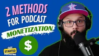 Get Paid for Your Podcast: 2 Monetization Methods You Need to Know #podcast #podcasting101