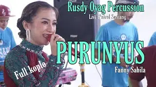 PURUNYUS (KOPLO) | FANNY SABILA | RUSDY OYAG PERCUSSION (LIVE PATROL)