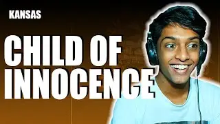 WHAT A BEAUTIFUL SONG!! ~ Kansas | Child Of Innocence (Reaction!!)