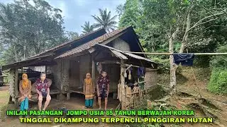 SAMPAI NANGIS.SEORANG KAKE BERWAJAH KOREA TINGGAL DI KAMPUNG TERPENCIL PINGGIRAN HUTAN