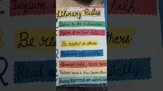 library rules#library #rules #holidayhomework #projectfiledecoration #art